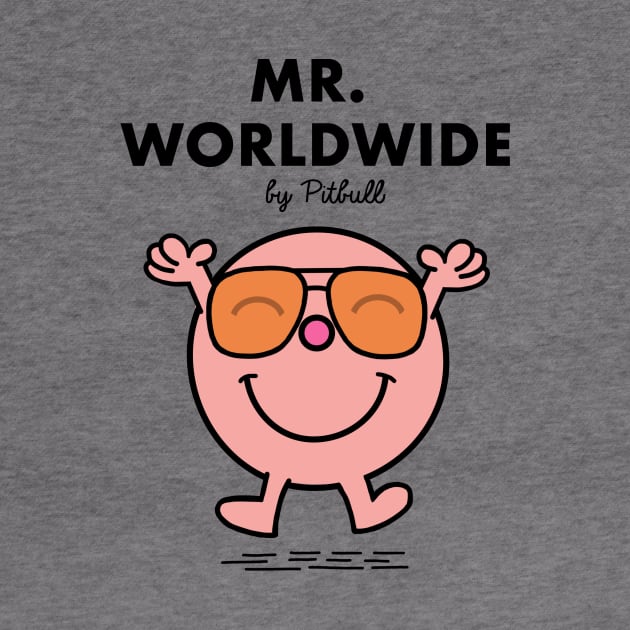 Mr. Worldwide by Riki Prosper